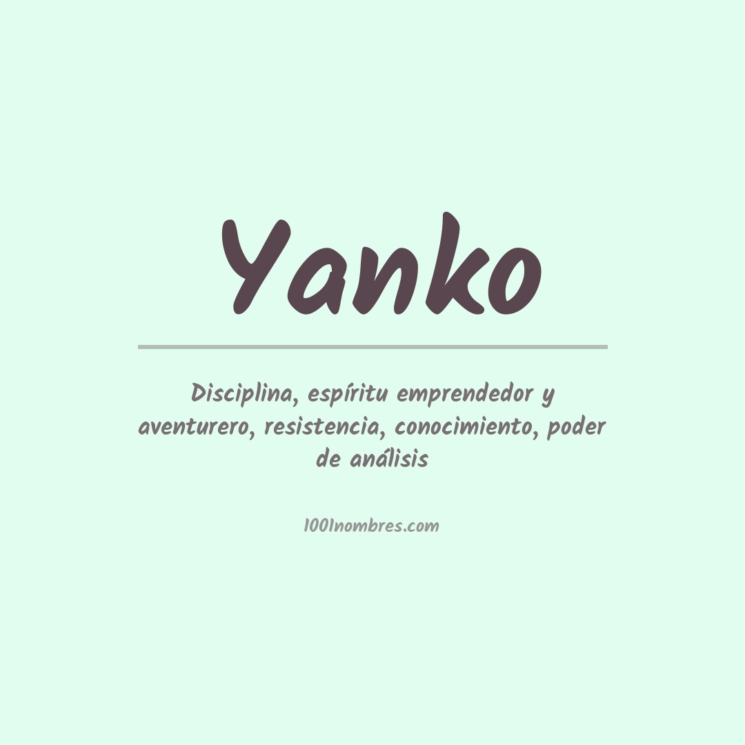 Significado del nombre Yanko