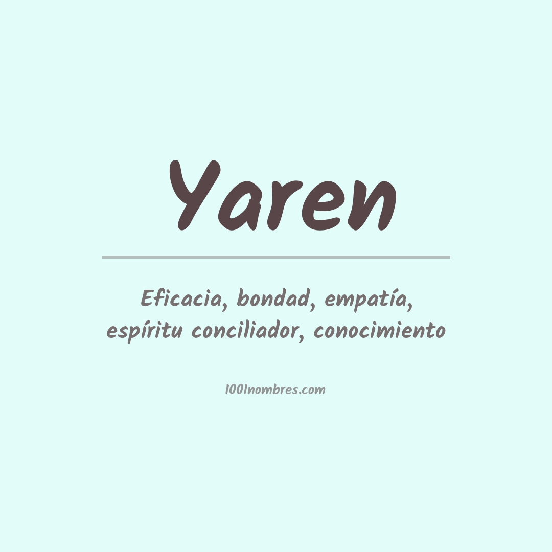 Significado del nombre Yaren Significado del nombre Yaren