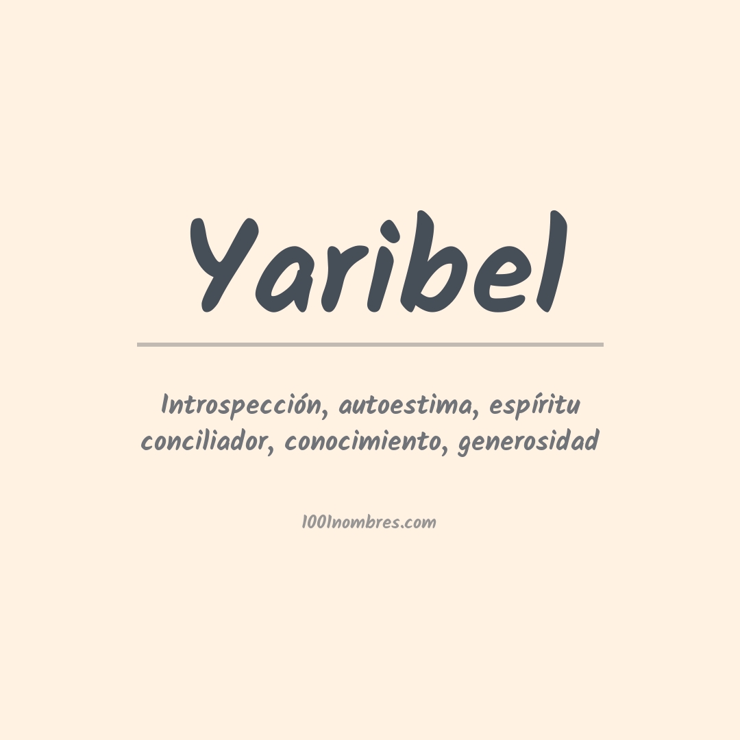 Significado del nombre Yaribel Significado del nombre Yaribel