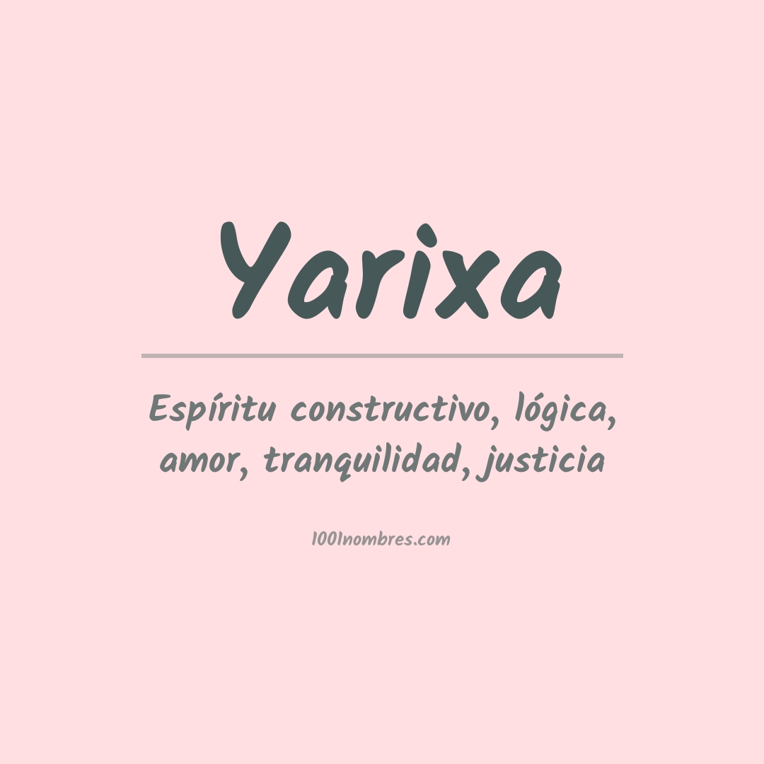 Significado del nombre Yarixa Significado del nombre Yarixa