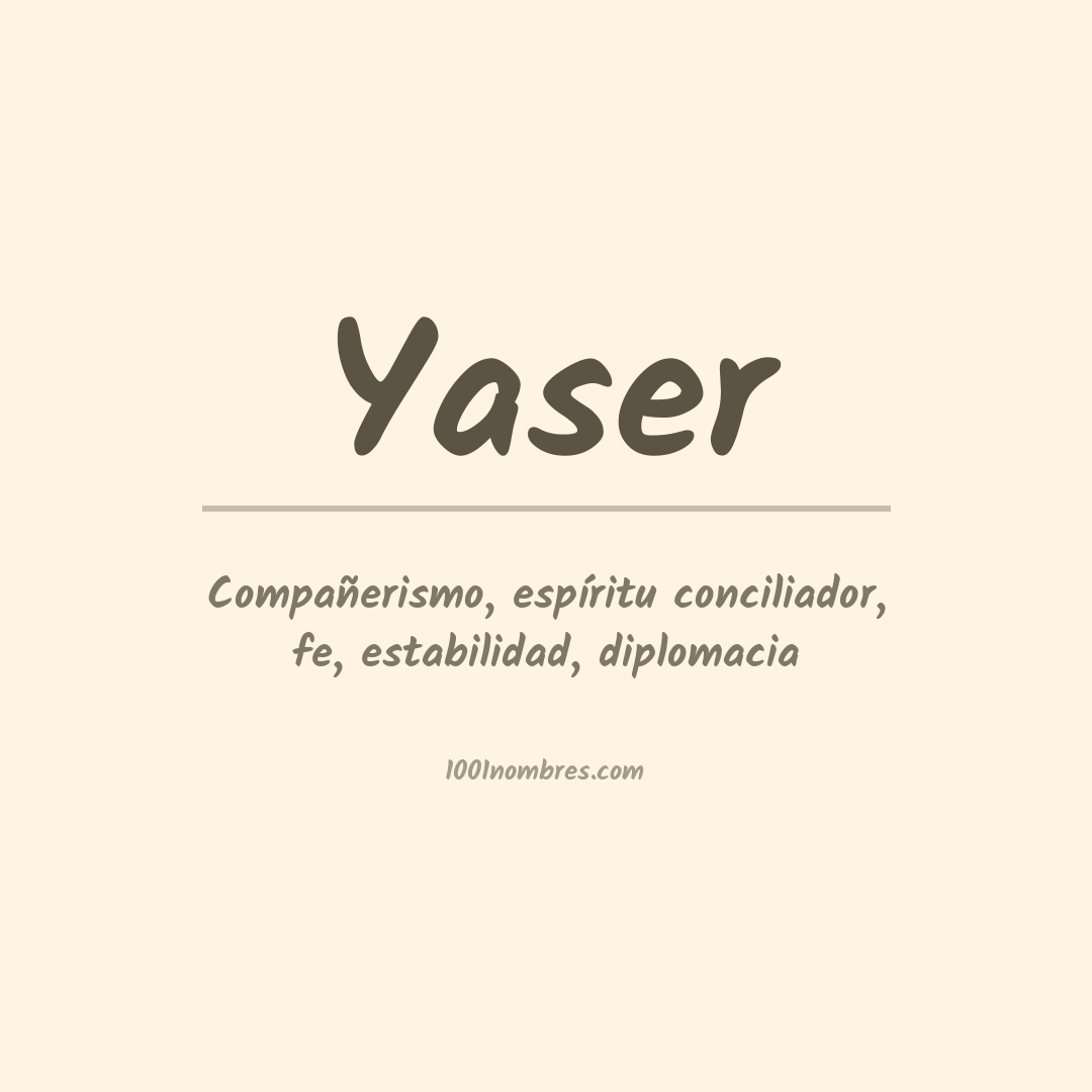 Significado del nombre Yaser