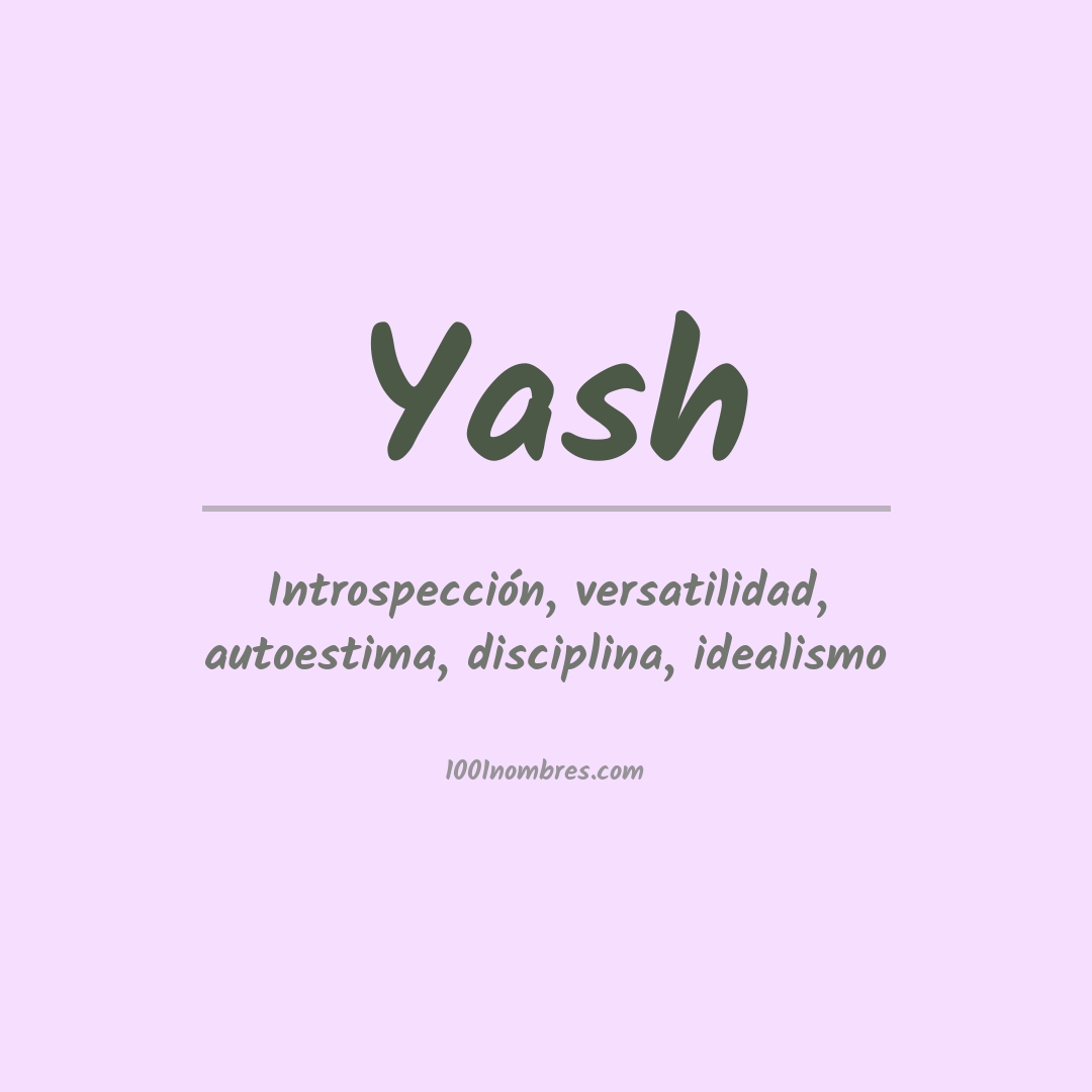 Significado del nombre Yash Significado del nombre Yash