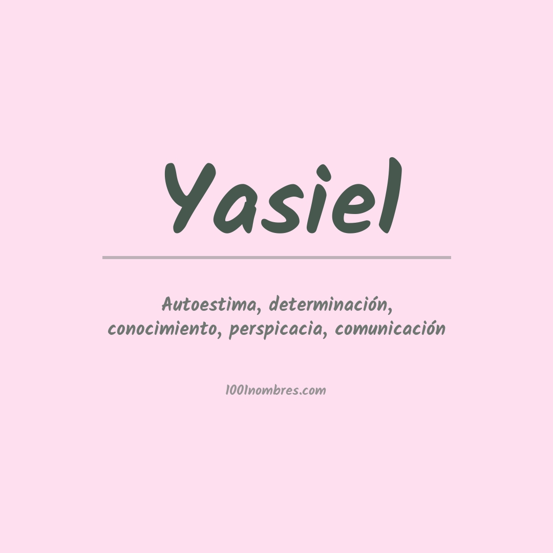 Significado del nombre Yasiel