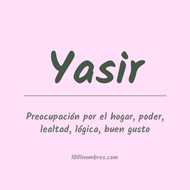 Significado del nombre Yasir Significado del nombre Yasir
