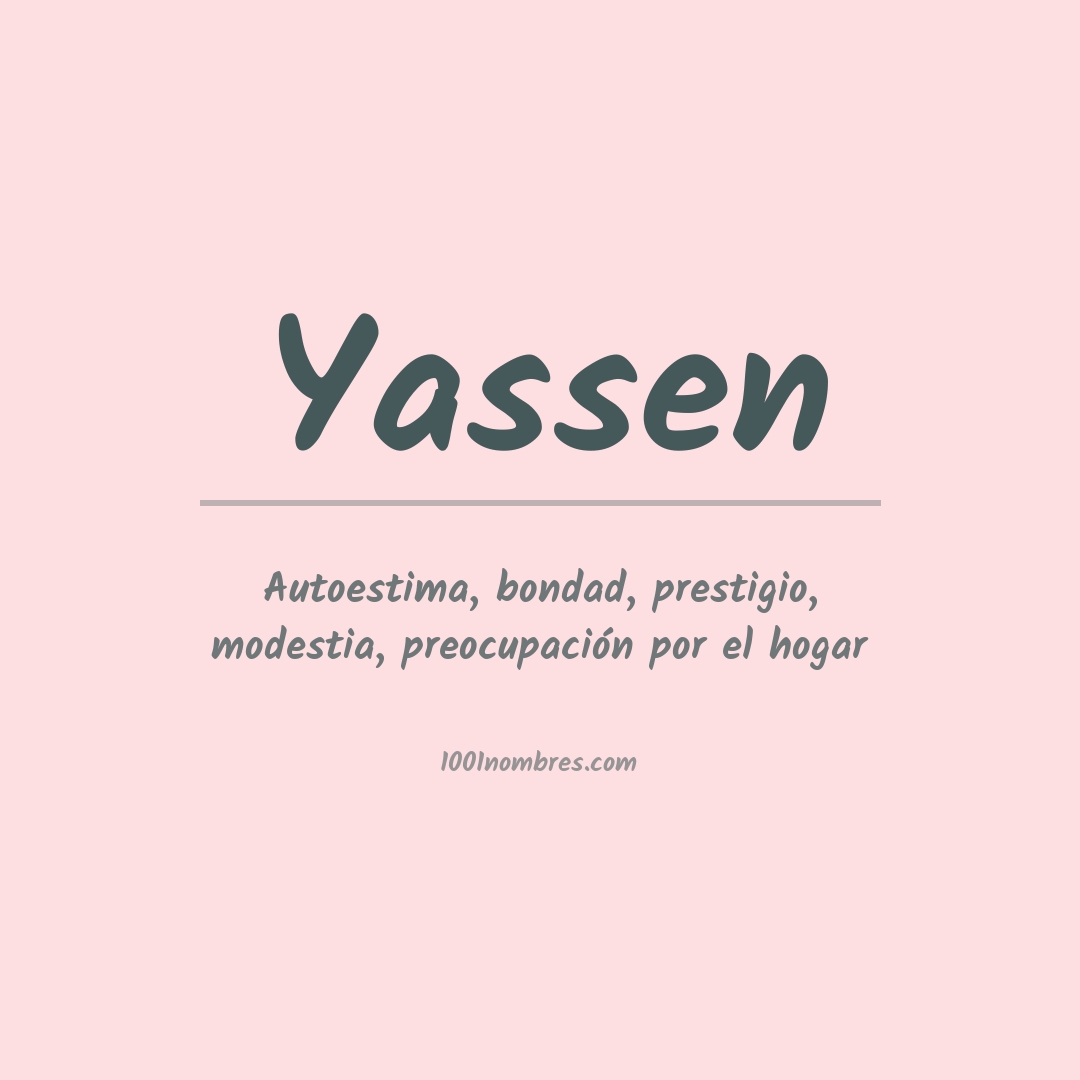 Significado del nombre Yassen