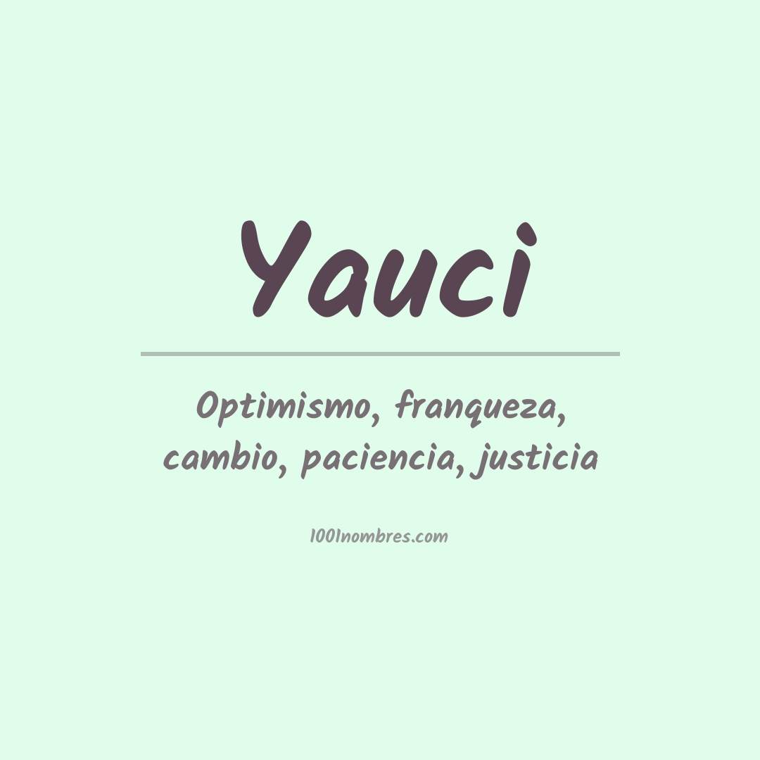 Significado del nombre Yauci