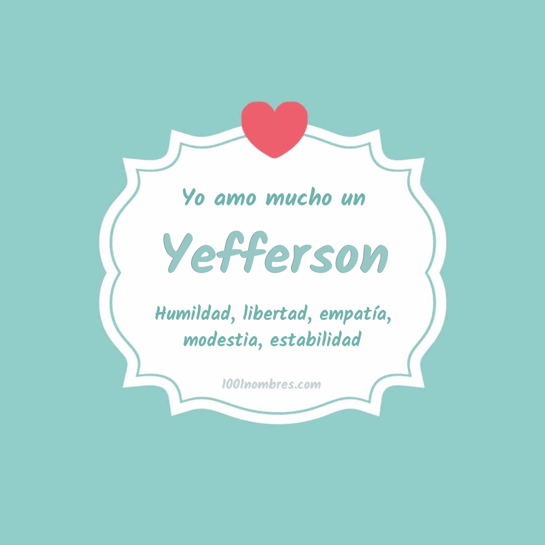 Yo amo mucho Yefferson