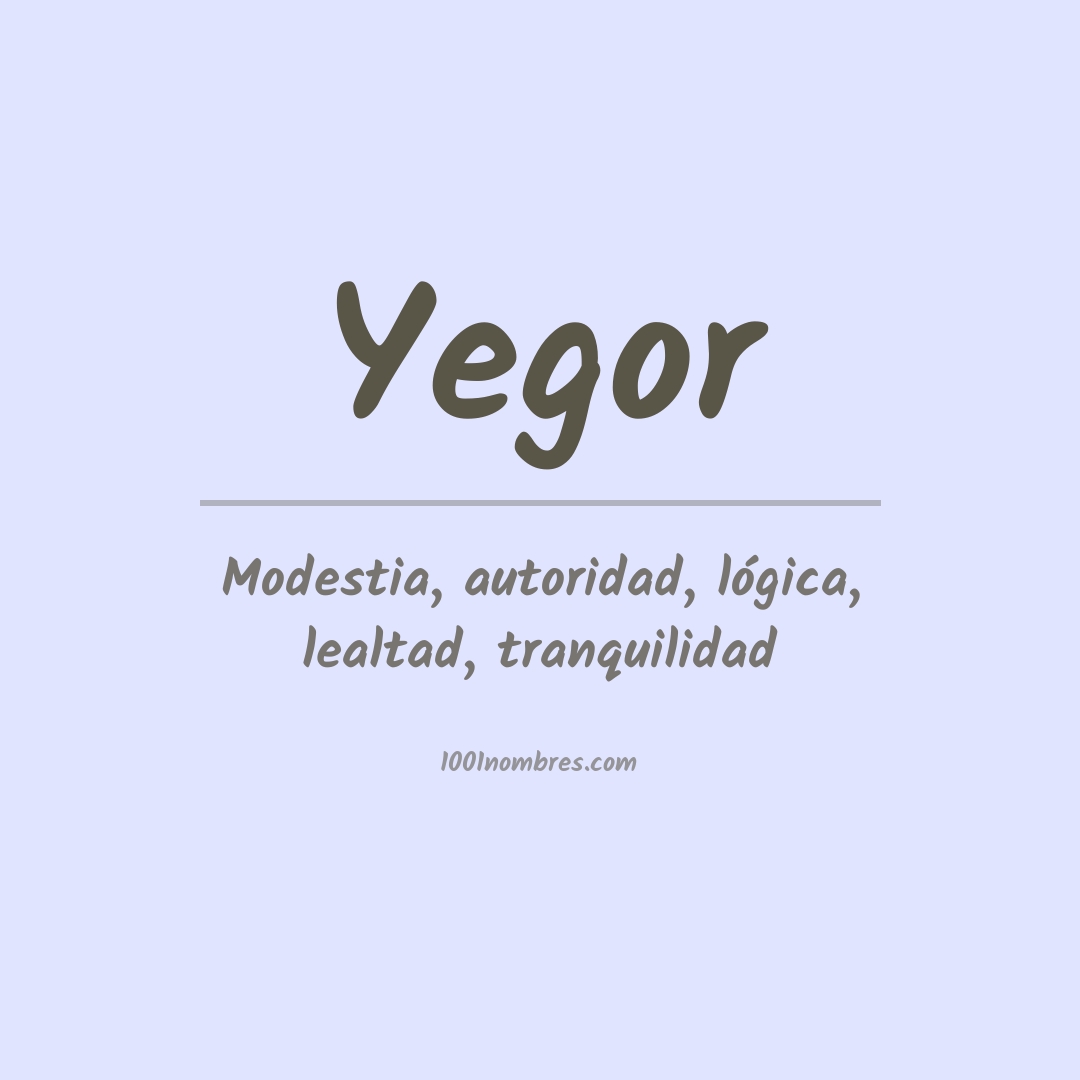 Significado del nombre Yegor