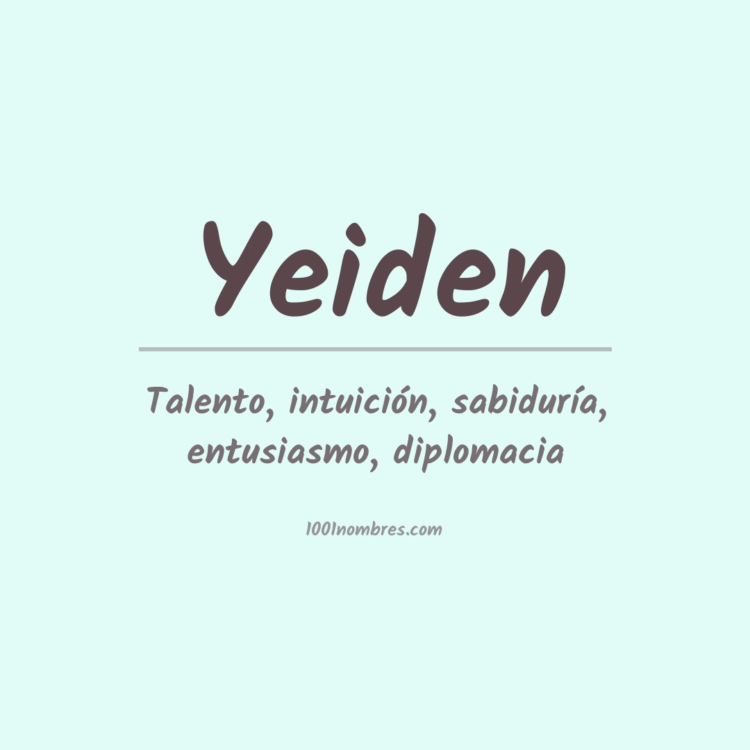 Significado del nombre Yeiden