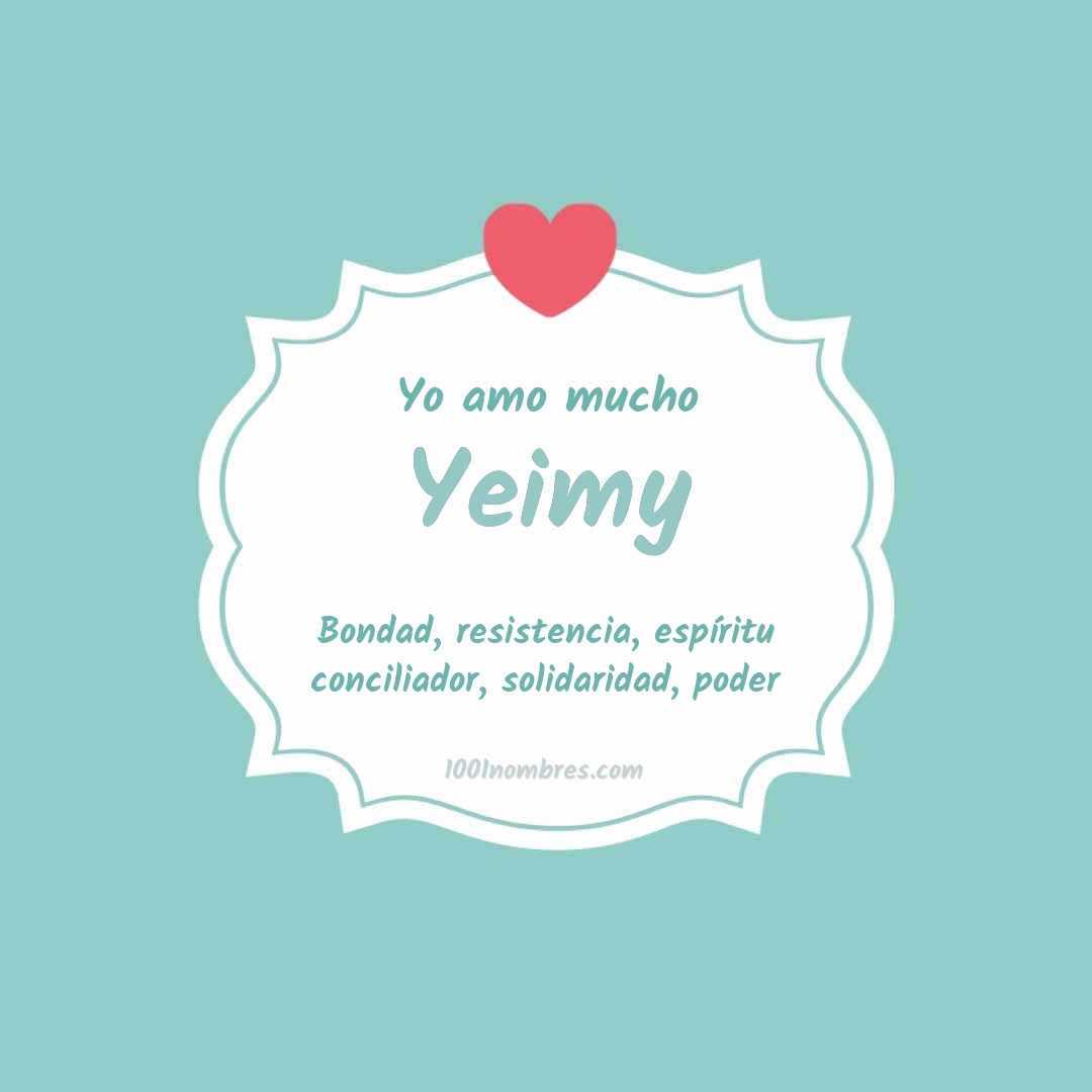 Yo amo mucho Yeimy