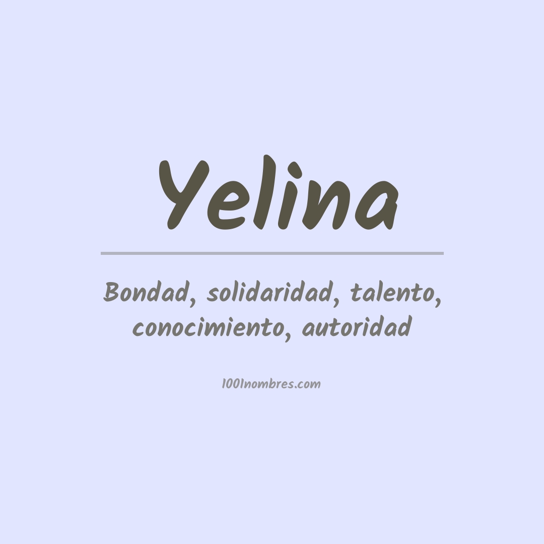 Significado del nombre Yelina Significado del nombre Yelina