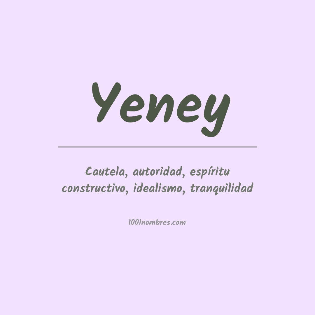 Significado del nombre Yeney