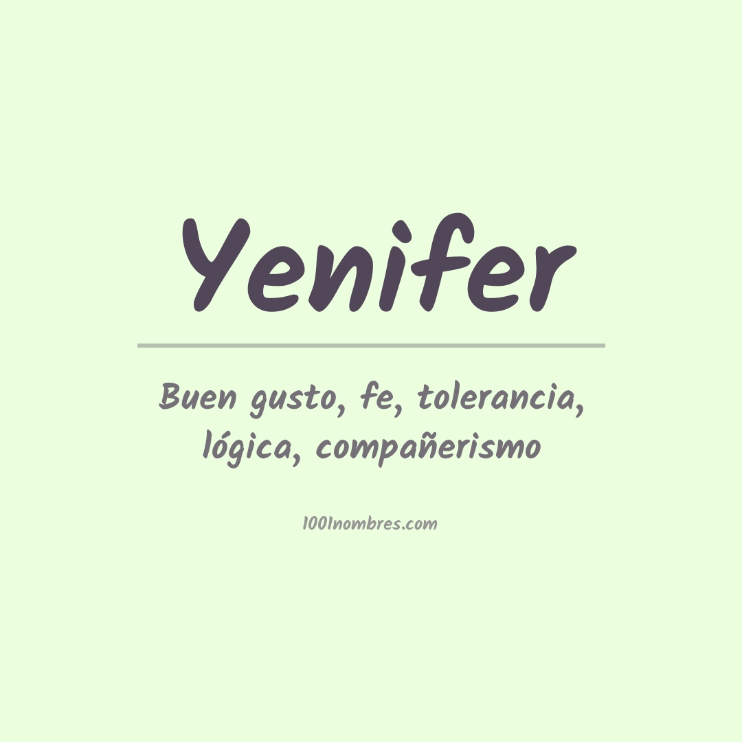 Significado del nombre Yenifer