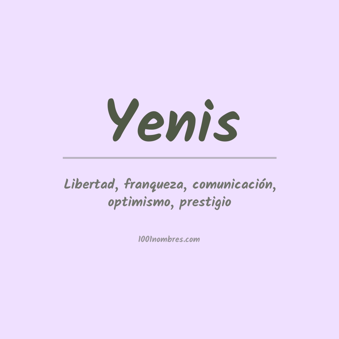 Significado del nombre Yenis