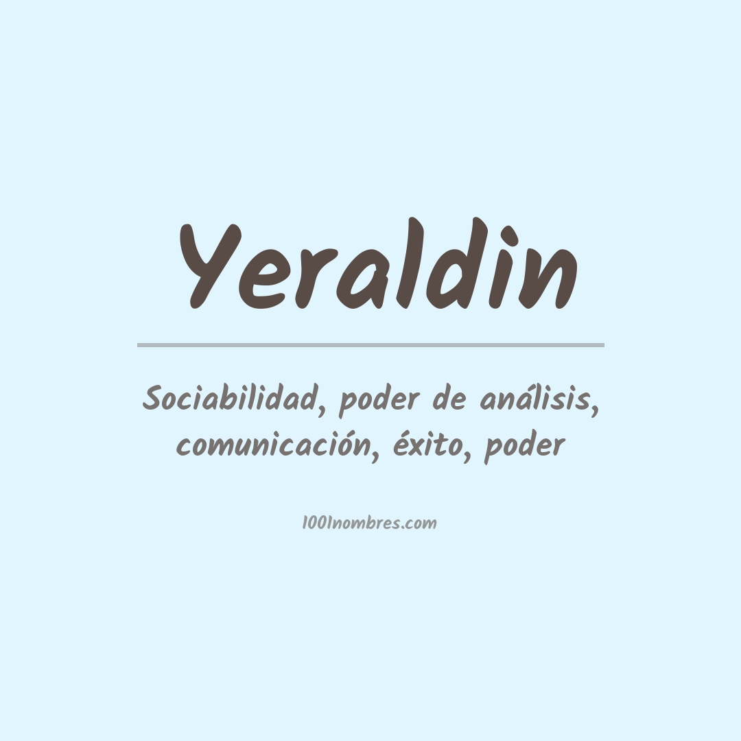 Significado del nombre Yeraldin Significado del nombre Yeraldin