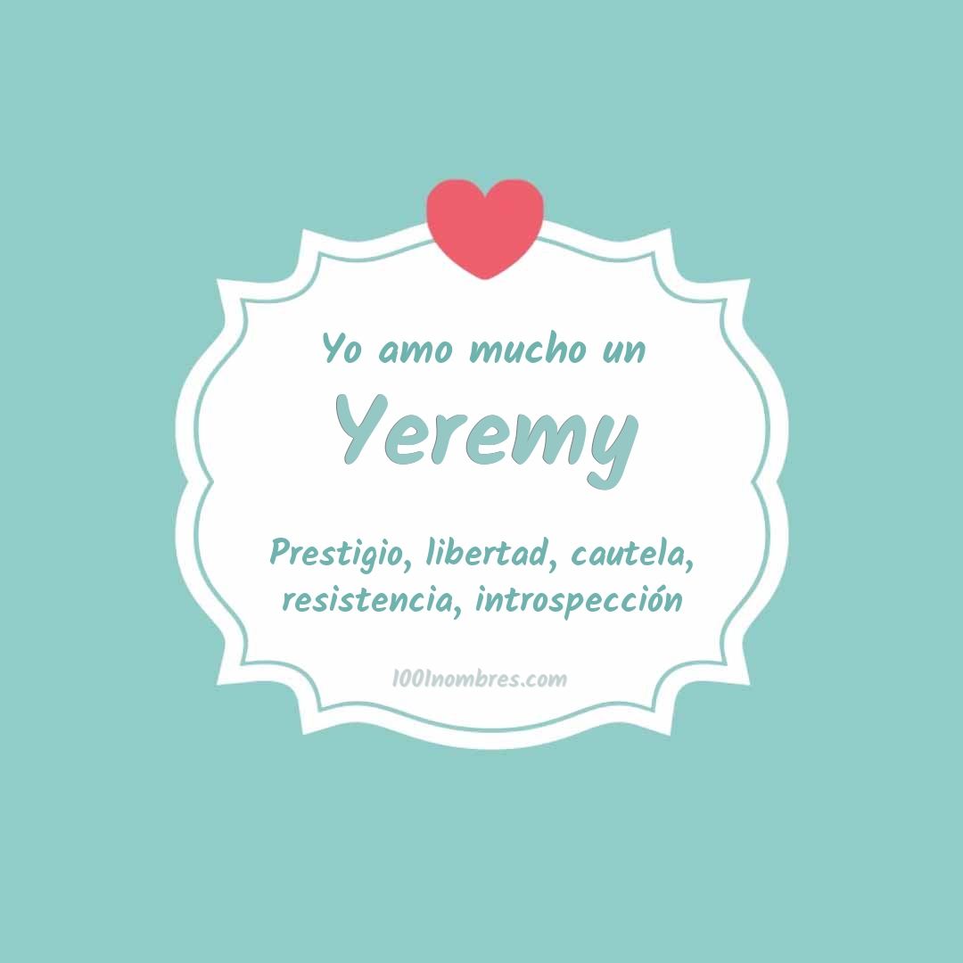 Yo amo mucho Yeremy