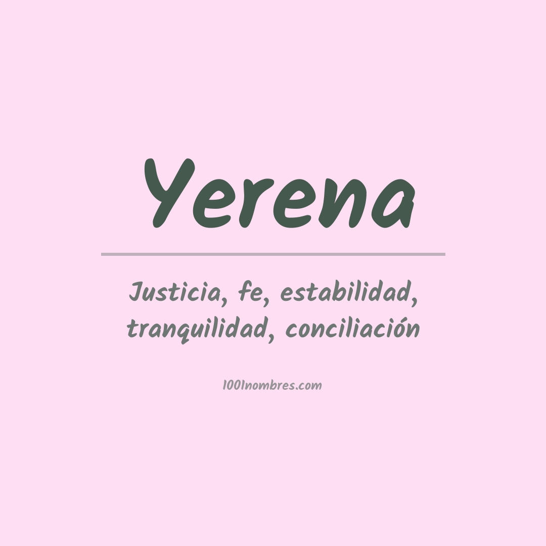 Significado del nombre Yerena Significado del nombre Yerena