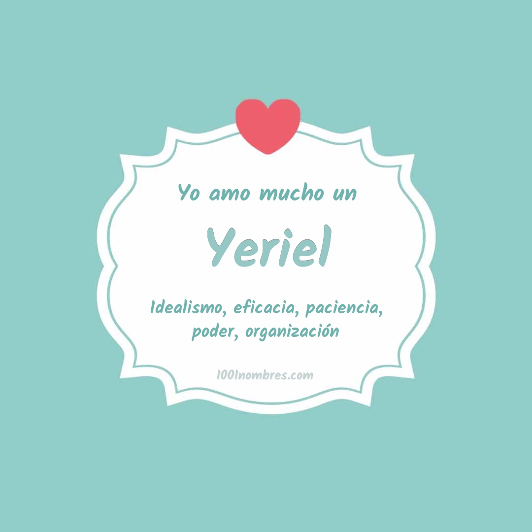 Yo amo mucho Yeriel