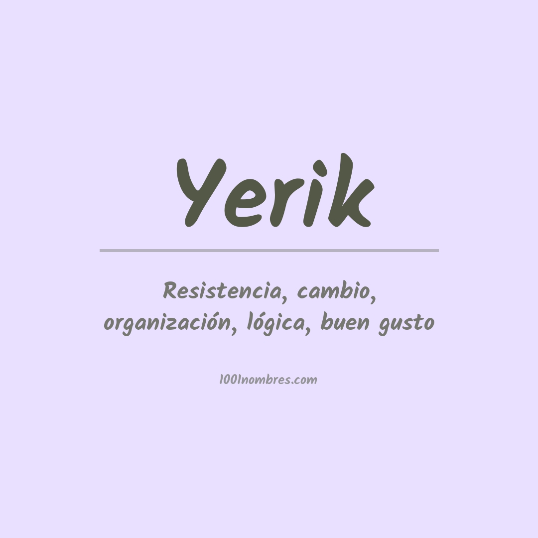 Significado del nombre Yerik