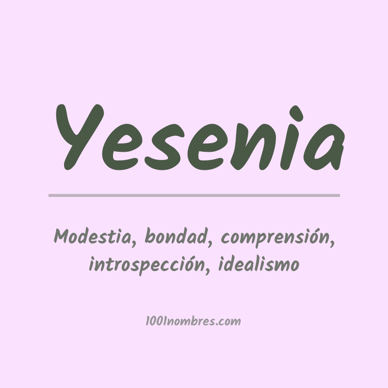 Significado del nombre Yesenia Significado del nombre Yesenia