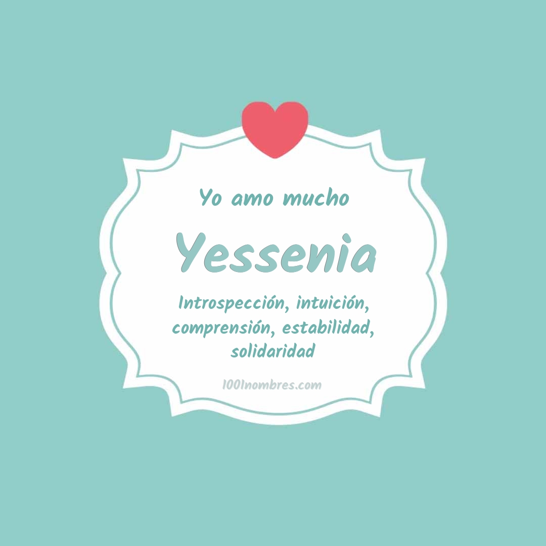 Yo amo mucho Yessenia Yo amo mucho Yessenia