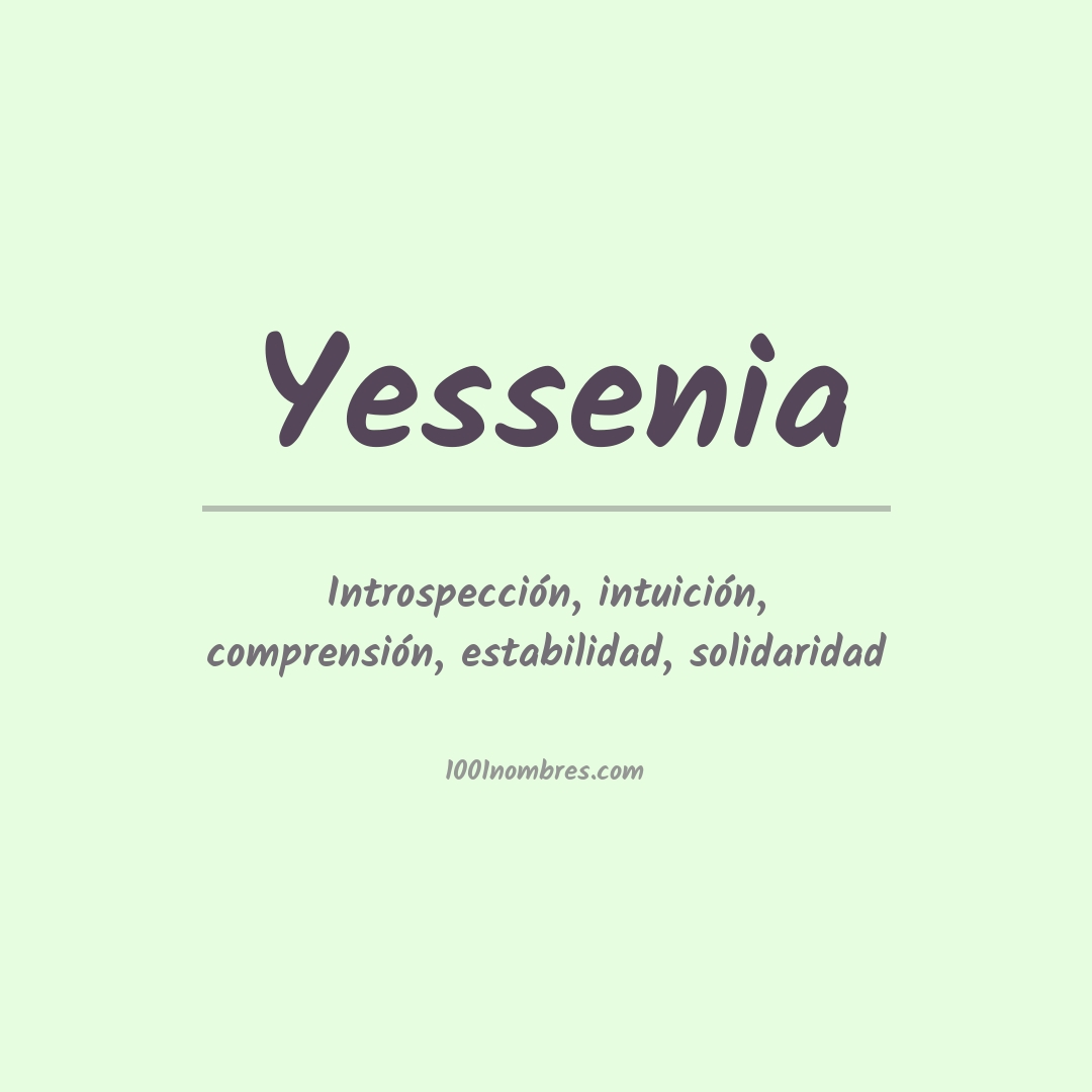 Significado del nombre Yessenia Significado del nombre Yessenia