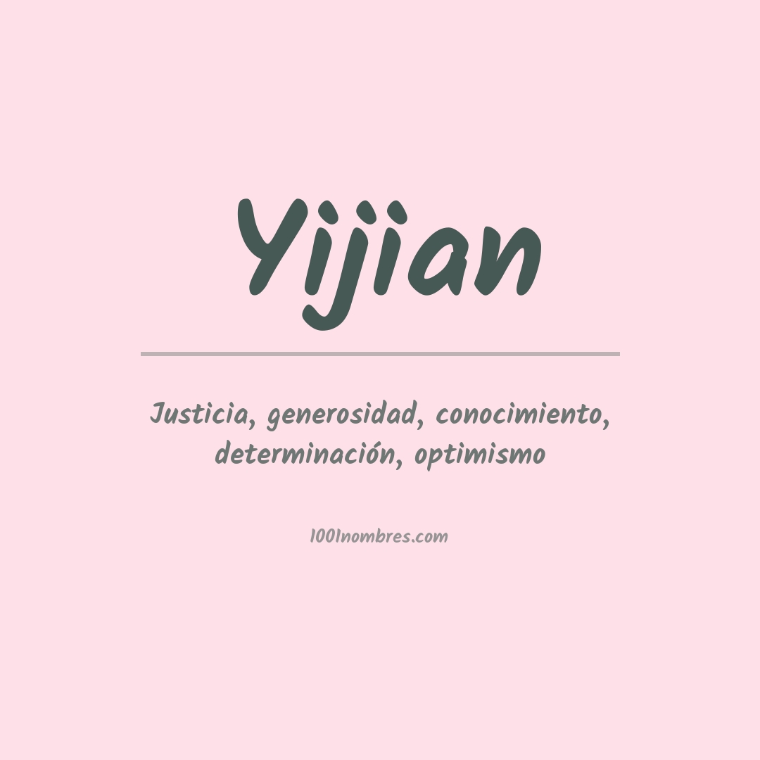 Significado del nombre Yijian Significado del nombre Yijian