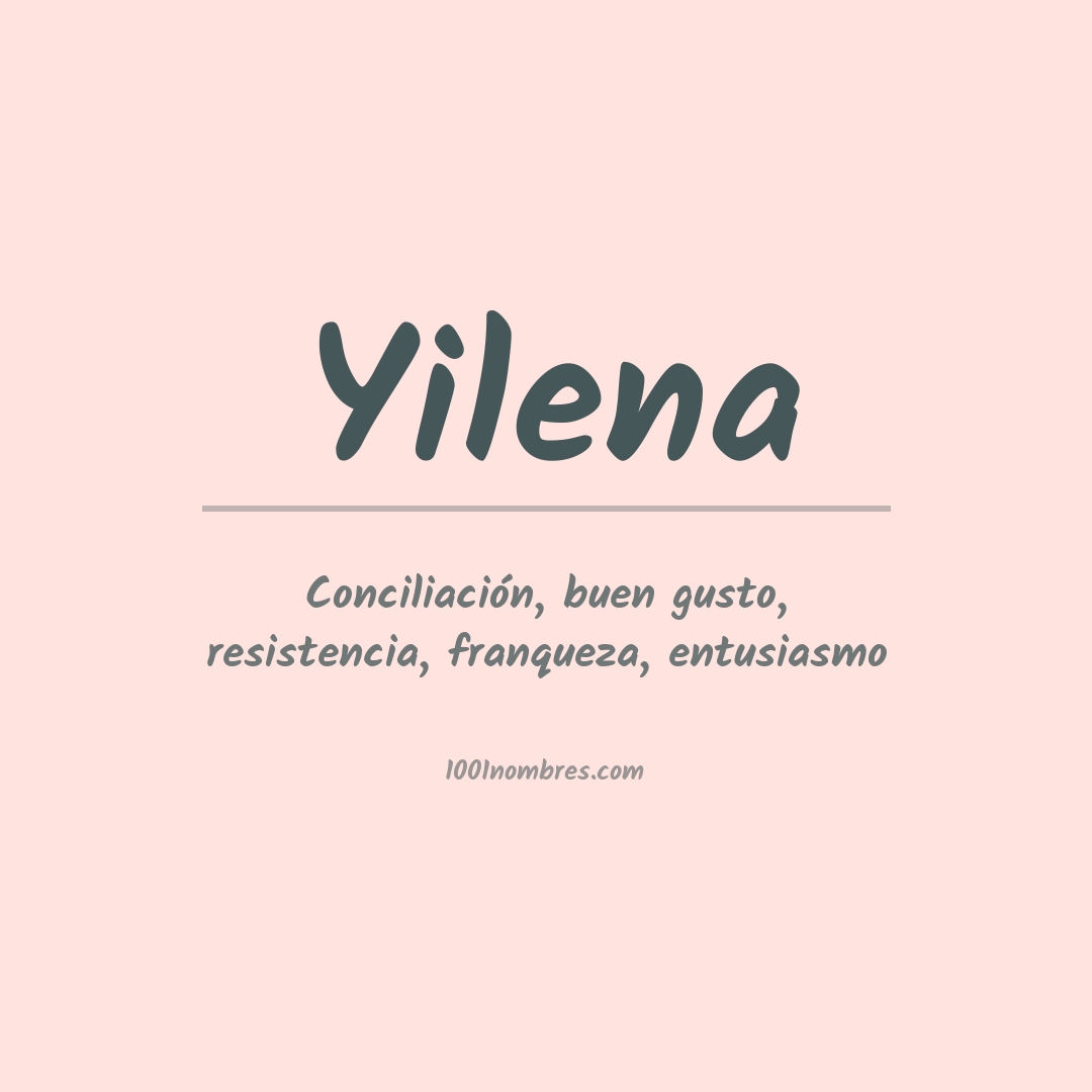 Significado del nombre Yilena Significado del nombre Yilena