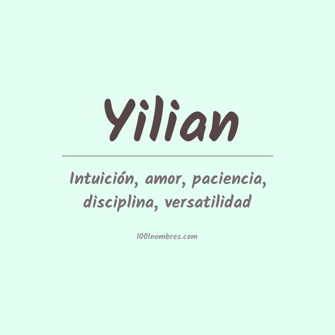 Significado del nombre Yilian Significado del nombre Yilian