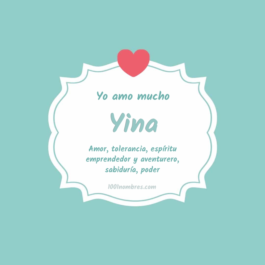 Yo amo mucho Yina