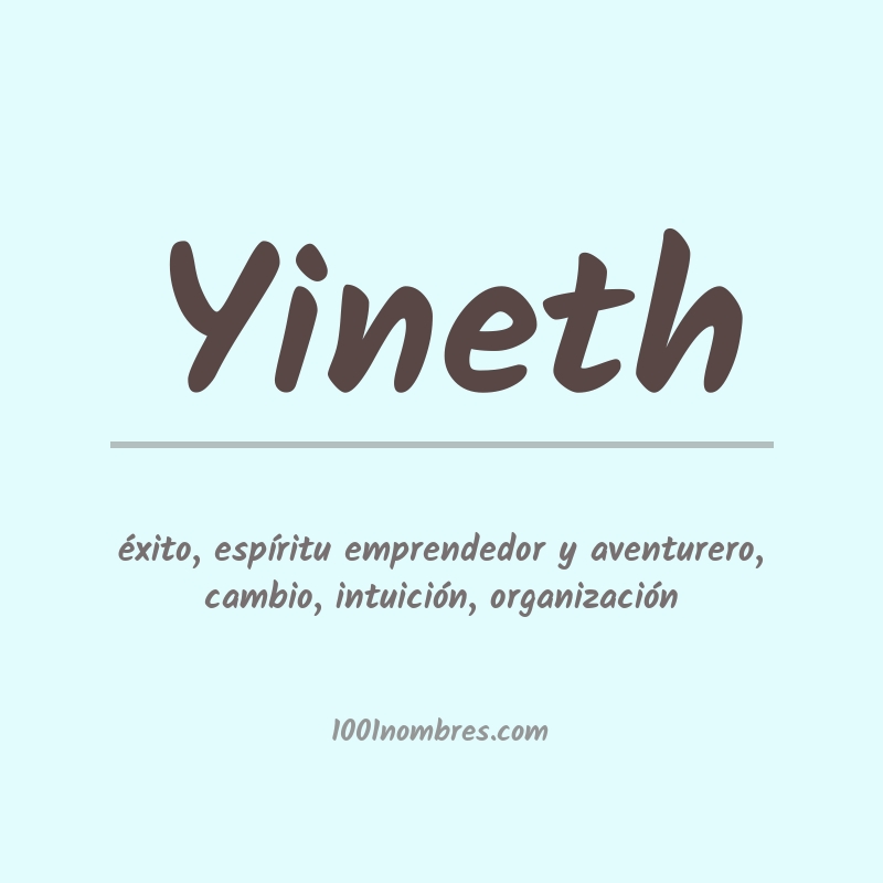 Significado del nombre Yineth Significado del nombre Yineth
