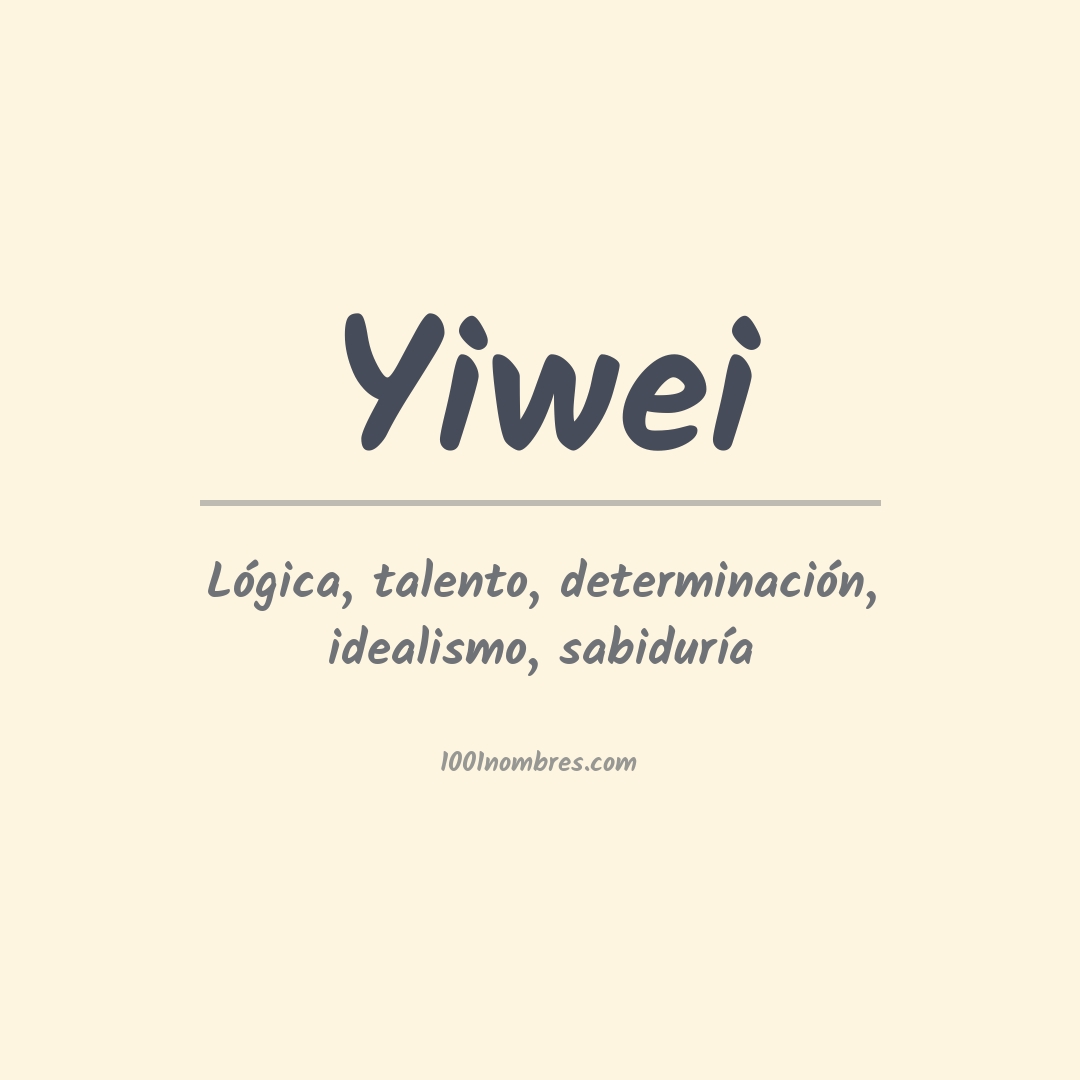 Significado del nombre Yiwei