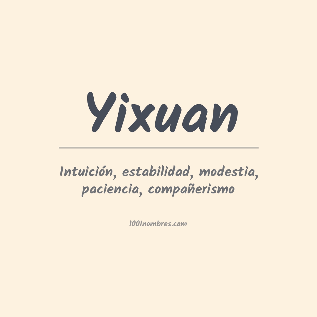 Significado del nombre Yixuan Significado del nombre Yixuan