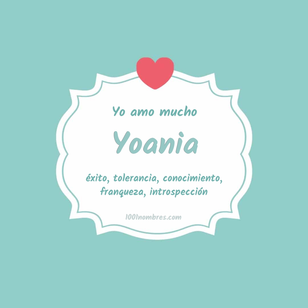 Yo amo mucho Yoania