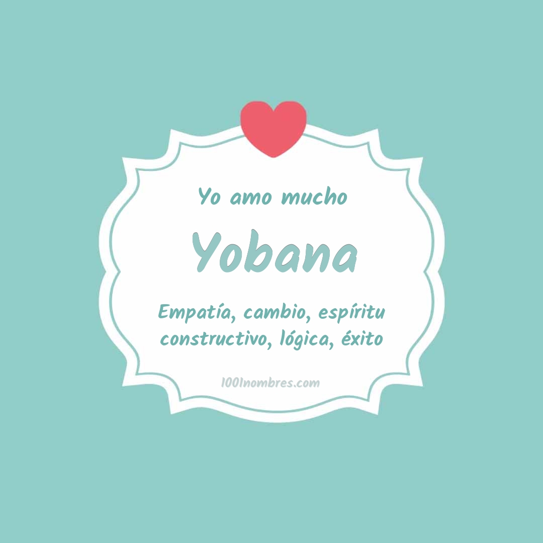 Yo amo mucho Yobana
