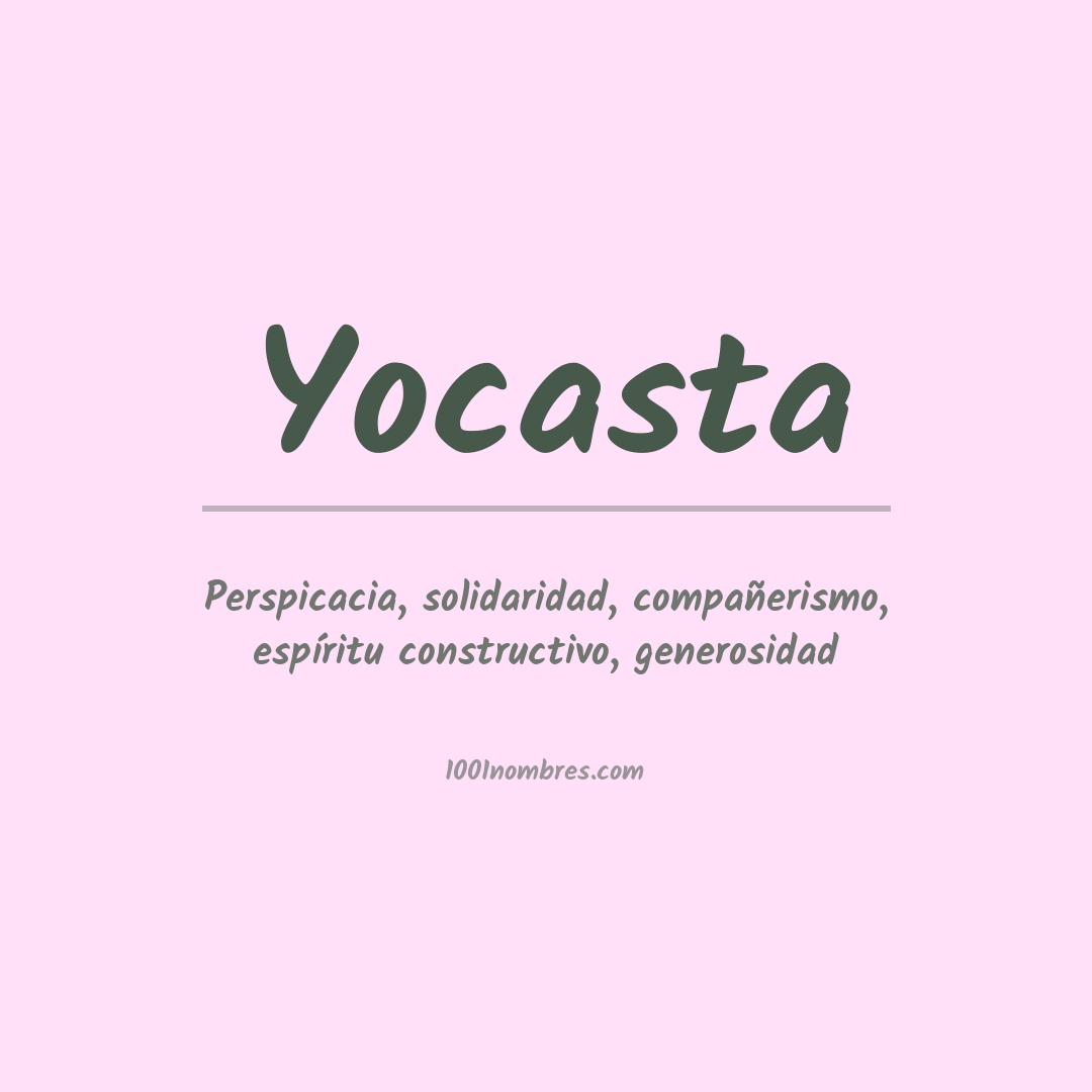 Significado del nombre Yocasta Significado del nombre Yocasta