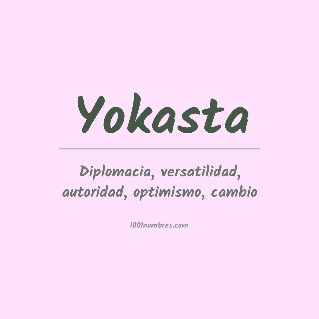 Significado del nombre Yokasta Significado del nombre Yokasta