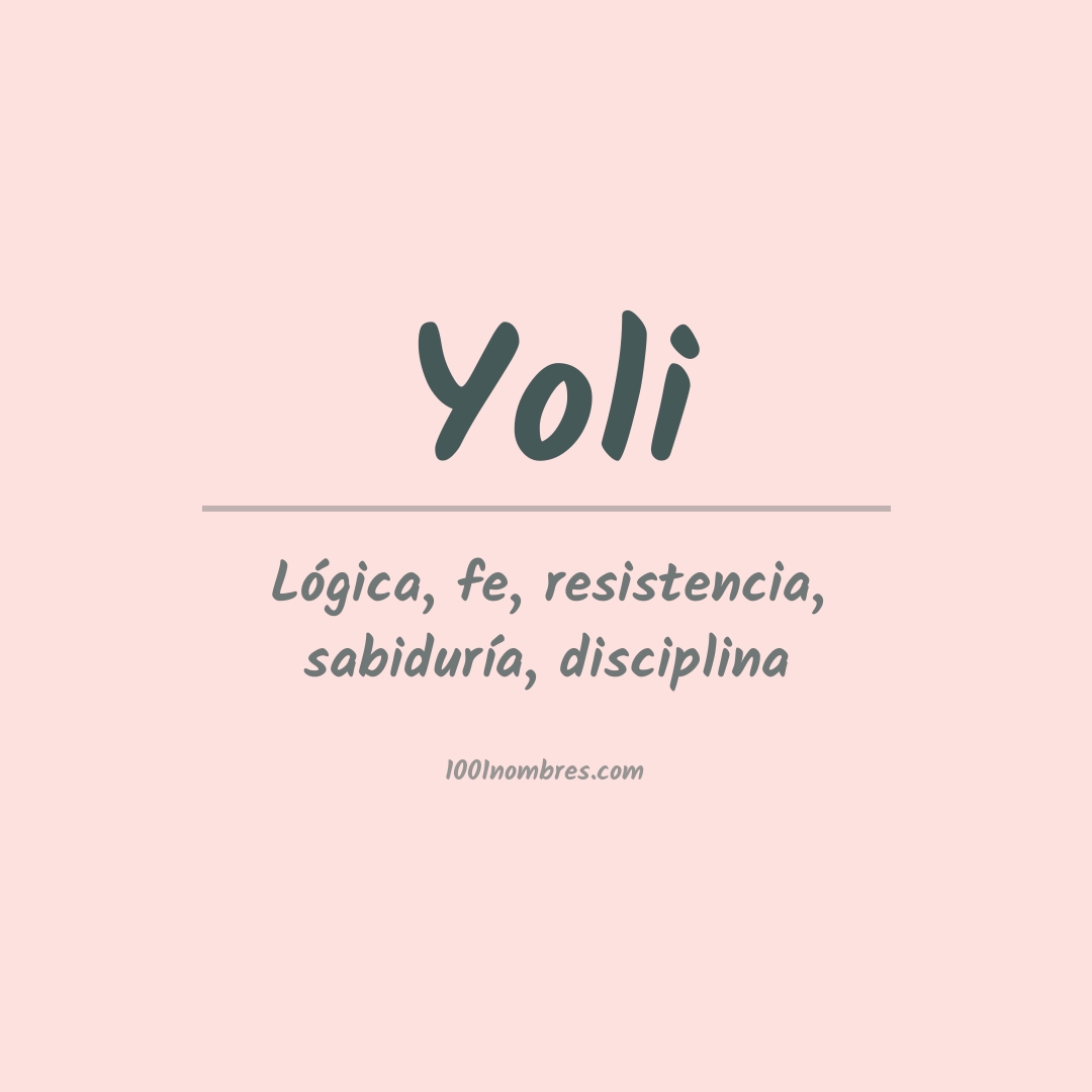 Significado del nombre Yoli