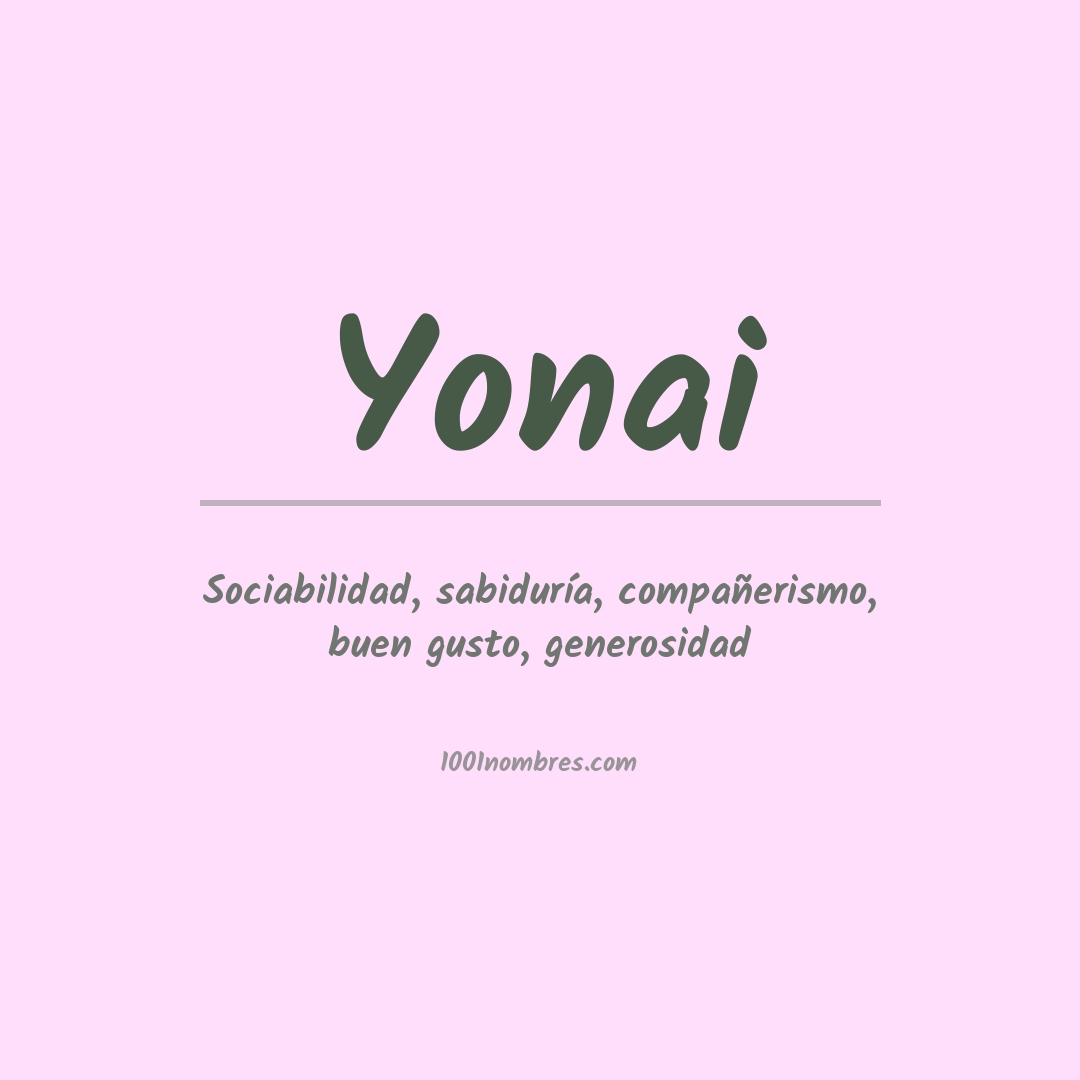 Significado del nombre Yonai Significado del nombre Yonai