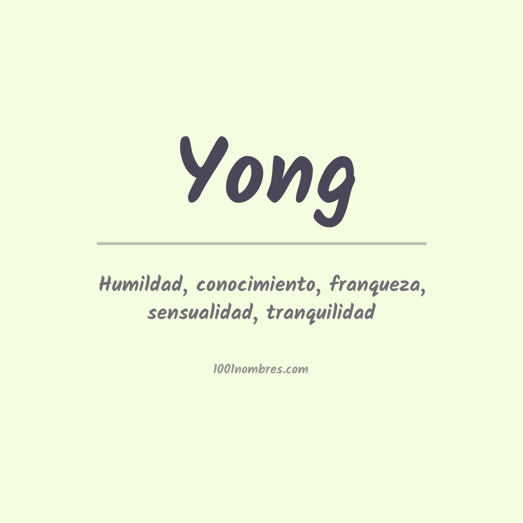 Significado del nombre Yong