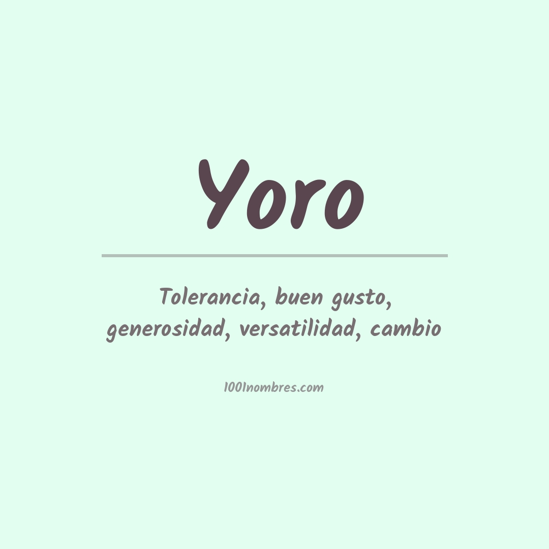 Significado del nombre Yoro