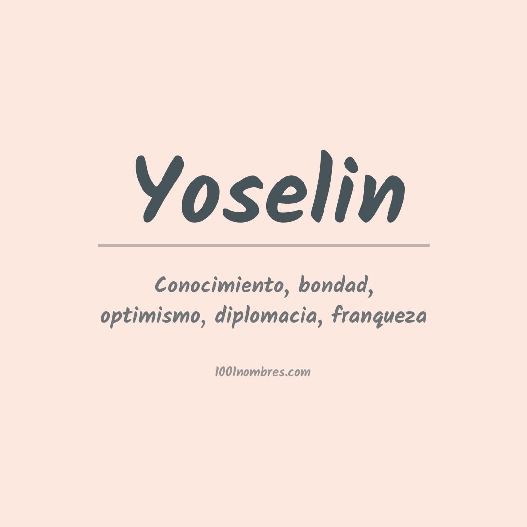 Significado del nombre Yoselin