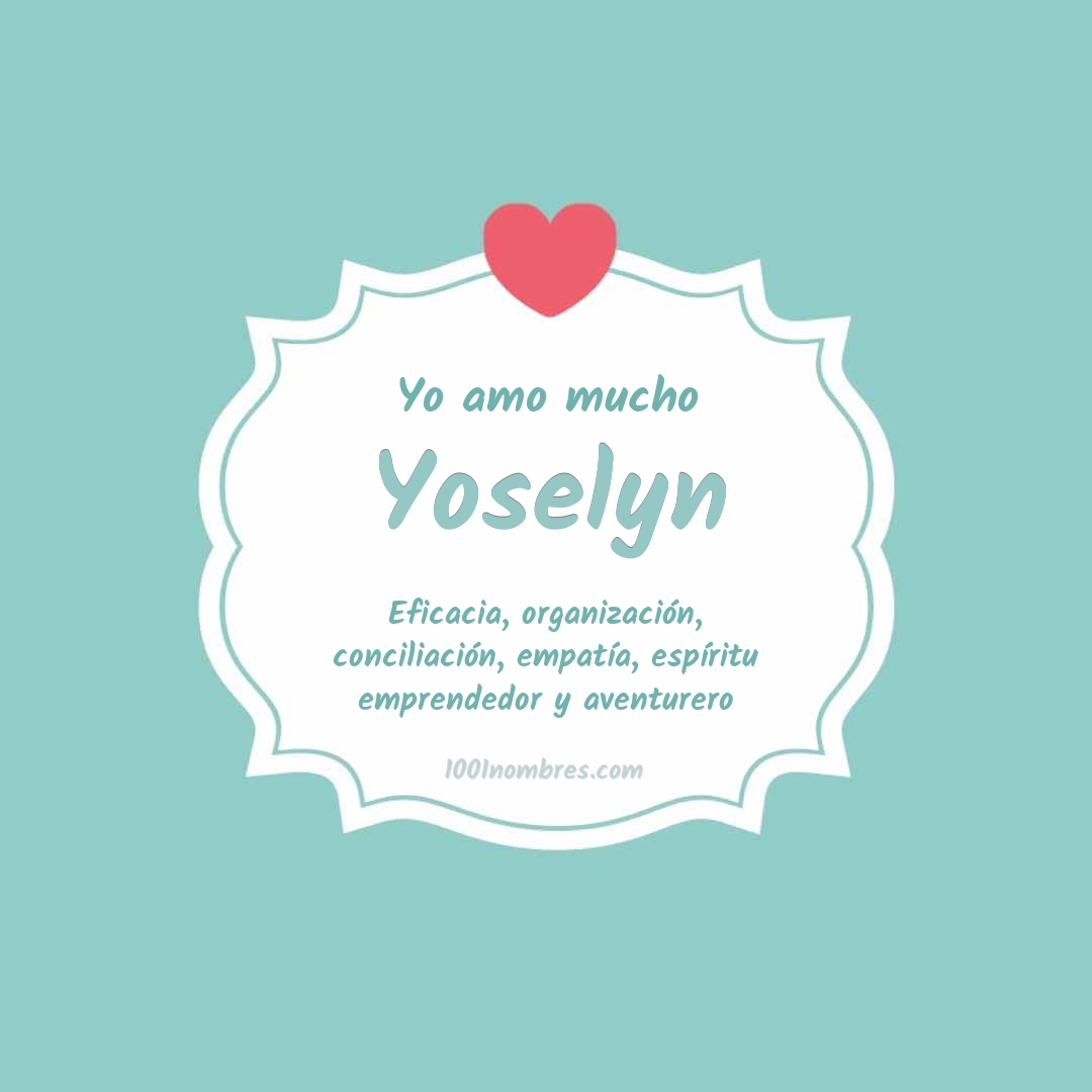 Yo amo mucho Yoselyn