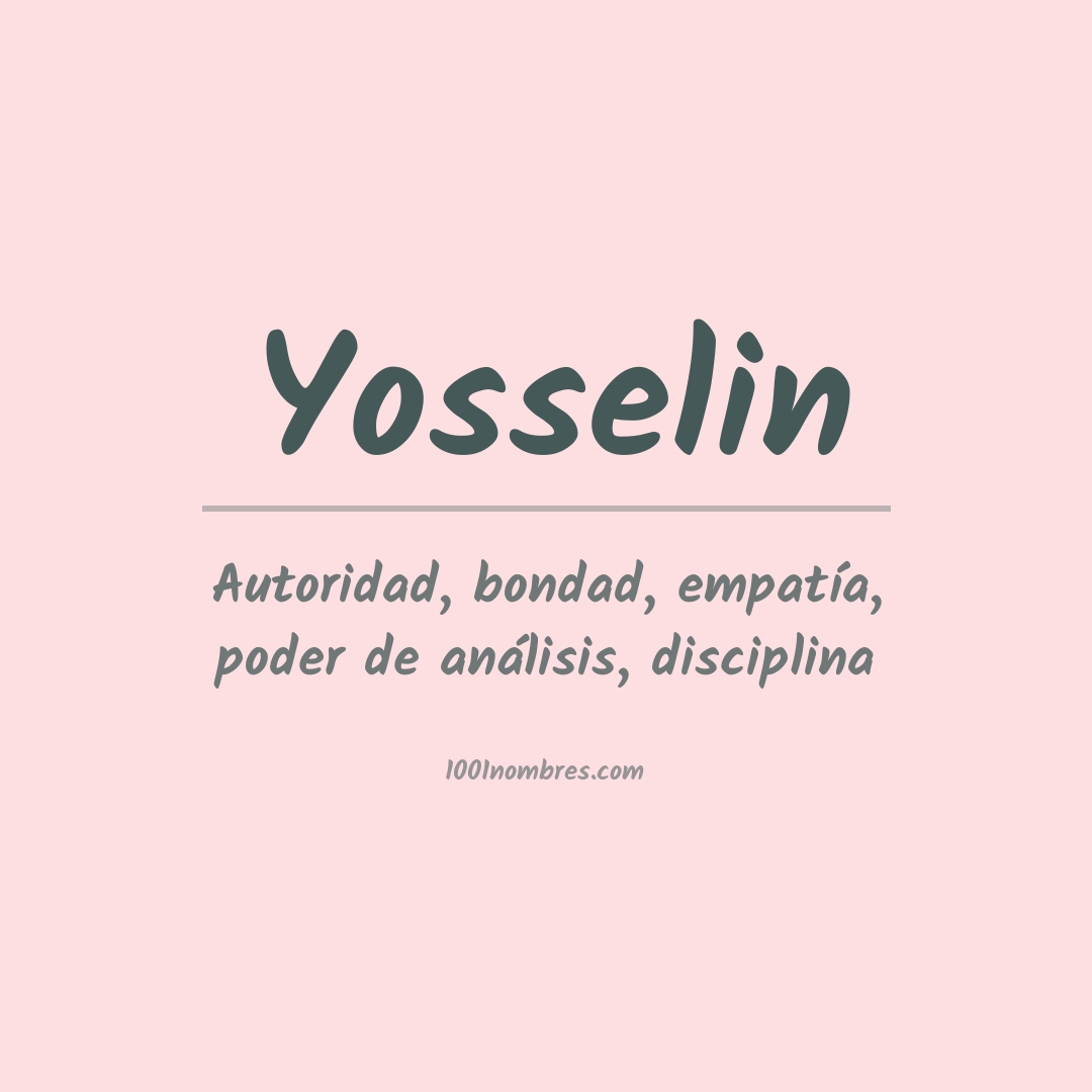 Significado del nombre Yosselin