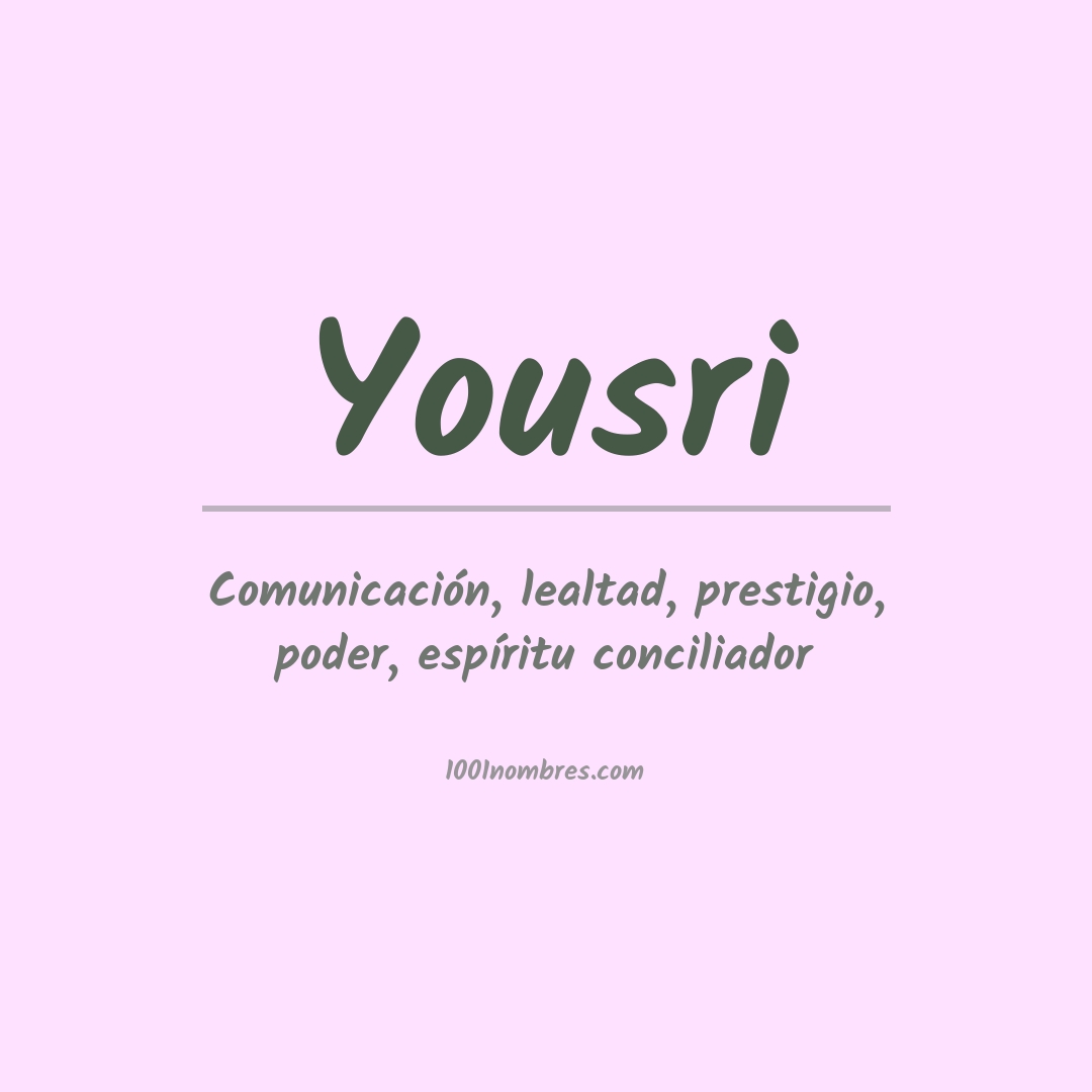 Significado del nombre Yousri Significado del nombre Yousri