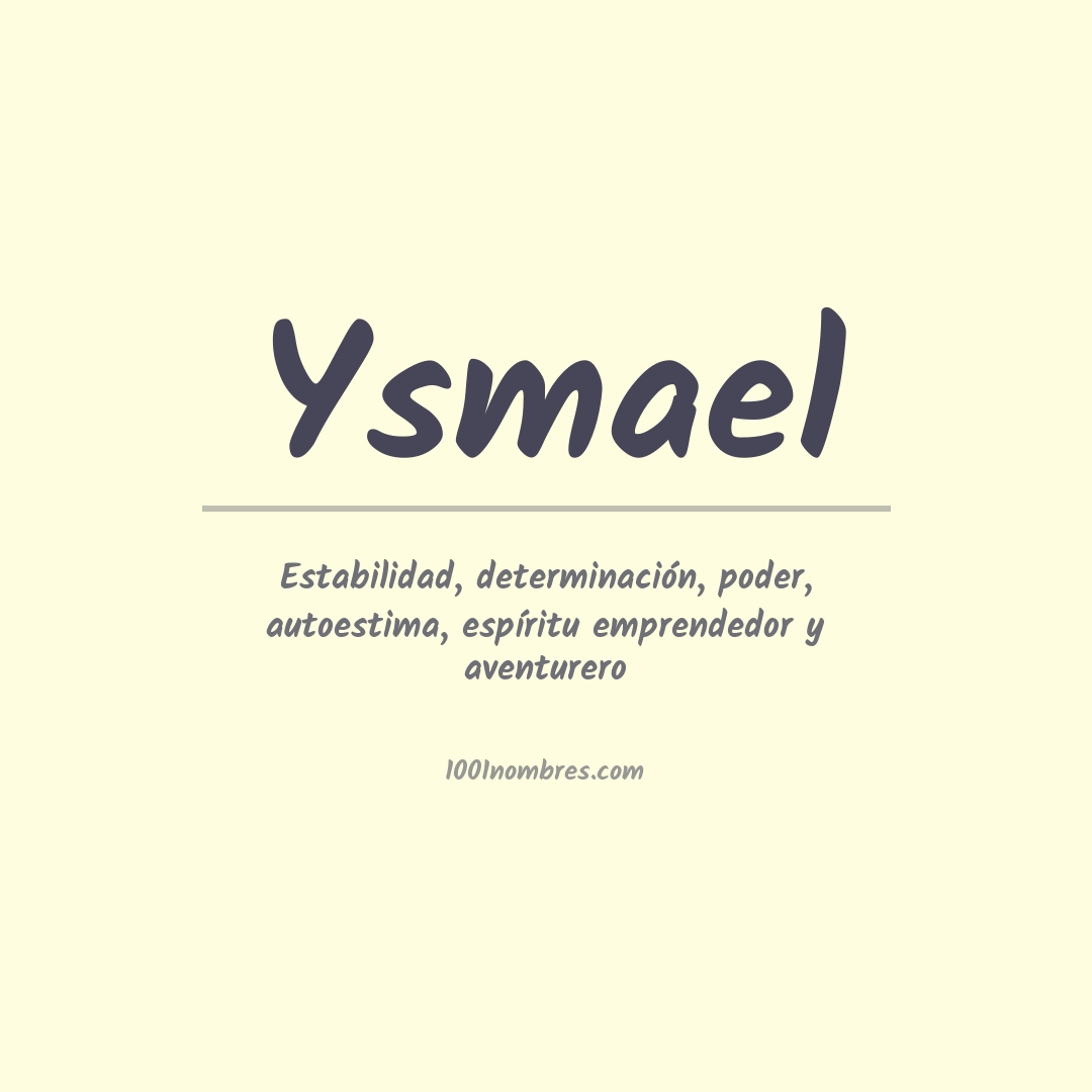 Significado del nombre Ysmael