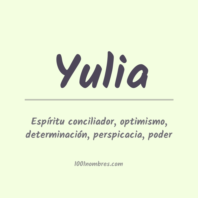 Significado del nombre Yulia Significado del nombre Yulia