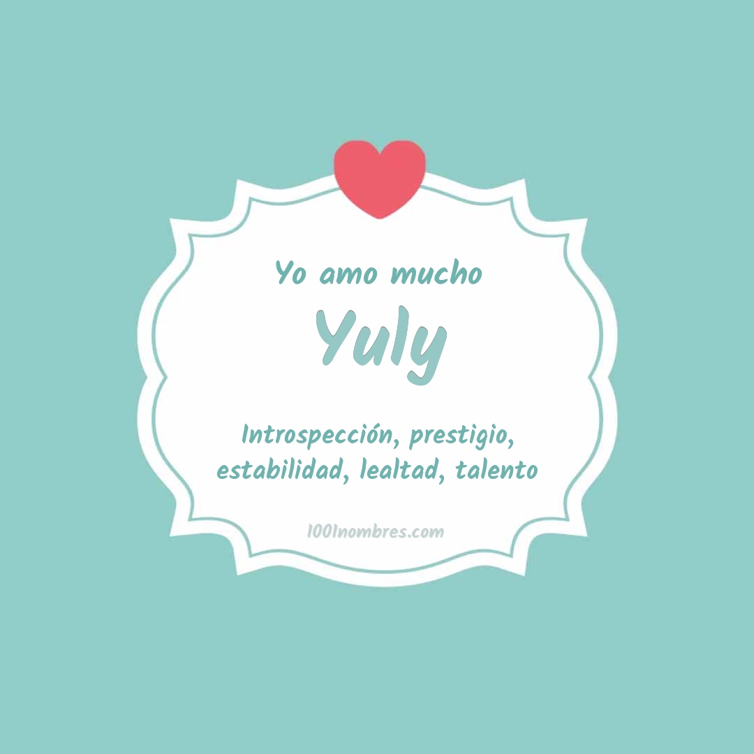 Yo amo mucho Yuly