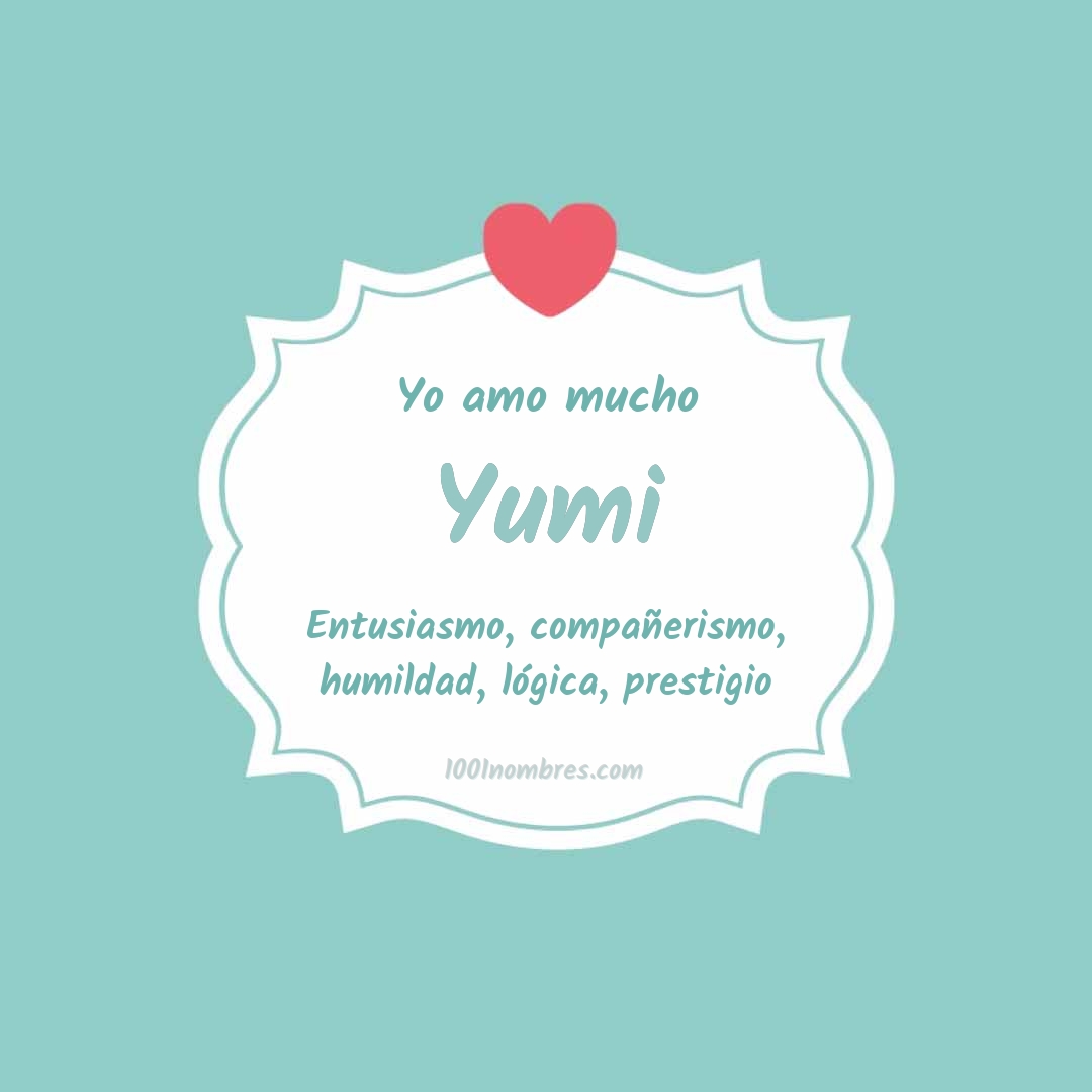 Yo amo mucho Yumi