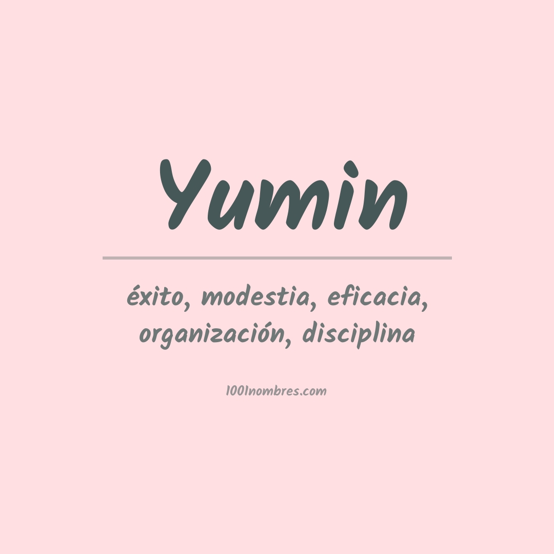 Significado del nombre Yumin Significado del nombre Yumin